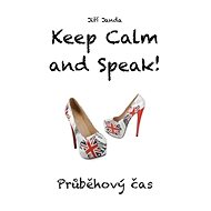 Keep Calm and Speak! Průběhový čas - Jiří Janda