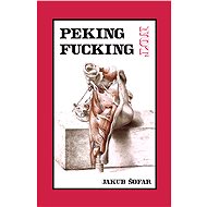 Peking Not Fucking - Jakub Šofar