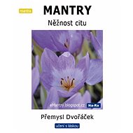 MANTRY - Něžnost citu - Přemysl Dvořáček