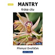 MANTRY - Krása citu - Přemysl Dvořáček