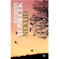 Neklid - Jaromír  Tomeček