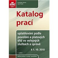 Katalog prací – uplatňování podle povolání a platových tříd ve veřejných službách a správě od 1. 10. - František Alinče