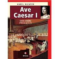Ave Caesar 1 - PhDr. Karel Richter