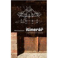 Itinerář - Albert Kaufmann