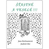 Šťastné a veselé !!! - Jana Hochmannová
