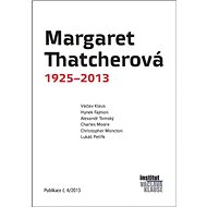 Margaret Thatcherová 1925-2013 - Klaus Václav