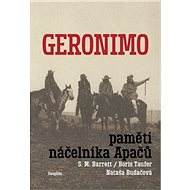 Geronimo - Paměti náčelníka Apačů - Pan Geronimo