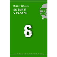 JFK 006 Se smrtí v zádech - Miroslav Žamboch