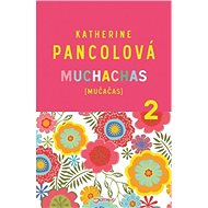 Muchachas 2 - Katherine Pancolová