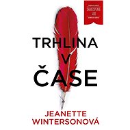 Trhlina v čase - Jeanette Wintersonová