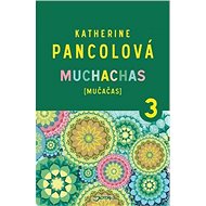 Muchachas 3 - Katherine Pancolová