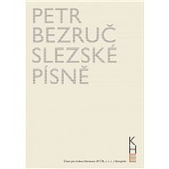 Slezské písně - Petr Bezruč