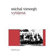 Vybíjená - Michal Viewegh