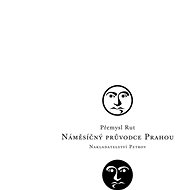 Náměsíční průvodce Prahou - Přemysl Rut