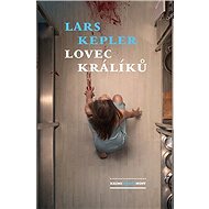 Lovec králíků (PŘEDPRODEJ) - Lars Kepler