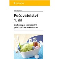 Nursing 1. vol. - Jana Mlýnková