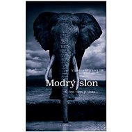 Modrý slon - O čem všem je láska ... - Vlastina Svátková