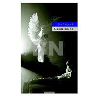 Not with an angel. - Eva Talpová