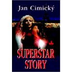 Superstar story - Jan Cimický