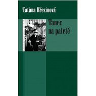 Tanec na paletě - Taťana Březinová