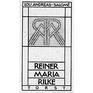 Rainer Maria Rilke - Lou Andreas Salomé