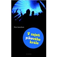 V zajetí pikového krále - Kamarádky z Letné