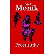 Prostitutky - Josef Moník
