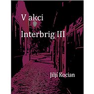V akci Interbrig III. - Jiljí Kocian
