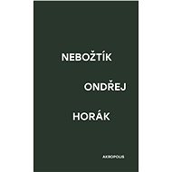 Nebožtík - Ondřej Horák