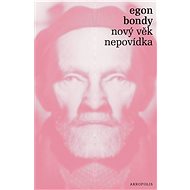 Nový věk – Nepovídka - Egon Bondy