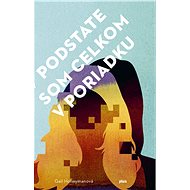 V podstate som celkom v poriadku - Gail Honeymanová