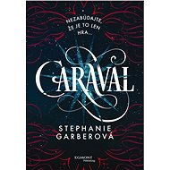 Caraval (SK) - Stephanie Garberová