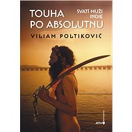 Desire for the absolute - Viliam Poltikovič