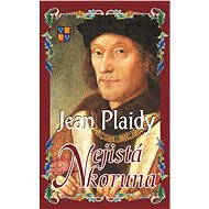 Nejistá koruna - Jean Plaidy