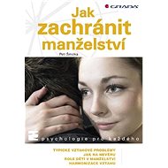 Jak zachránit manželství - Petr Šmolka
