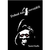 Dokud nás smrt nerozdělí - Janiel Kaffe