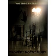 Zpovědi noční můry - Valerie Theriel