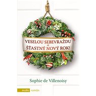 Veselou sebevraždu a šťastný Nový rok! - Sophie de Villenoisy