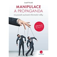 Manipulation and propaganda - Jozef Ftorek