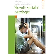 Dictionary of Social Pathology - Blahoslav Kraus