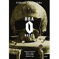 The game of bones - Elżbieta Cherezińska