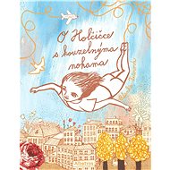 O Holčičce s kouzelnýma nohama - Blanka Fišerová