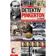 Detektiv Pinkerton a ti druzí - Ivan Brož