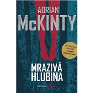 Mrazivá hlubina - Adrian McKinty