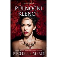 Třpytný dvůr 2: Půlnoční klenot - Richelle Mead