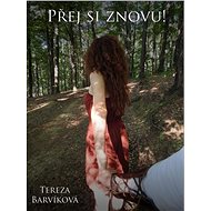 Přej si znovu! - Tereza Barvíková