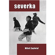 Severka - Miloš Zapletal