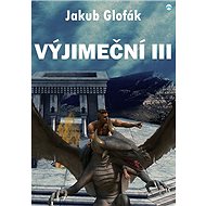 Výjimeční III. - Jakub Glofák