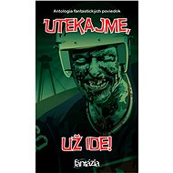 Utekajme, už ide! - Ivan Pullman