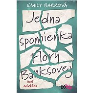 Jedna spomienka Flory Banksovej - Emily Barrová